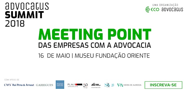 Advocatusummit2018 | Meeting point das empresas com a advocacia