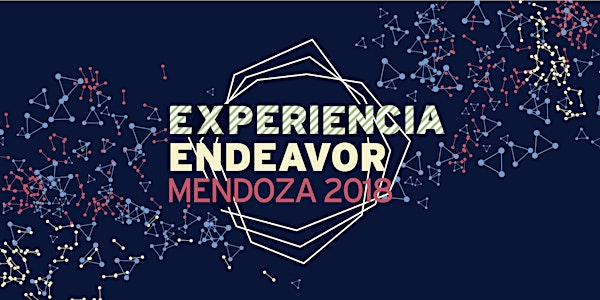EXPERIENCIA ENDEAVOR MENDOZA 2018