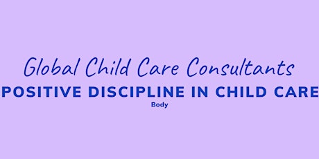 Positive Discipline Strategies in Child Care