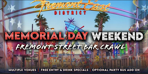 Memorial Day Weekend Fremont Street Bar Crawl primary image