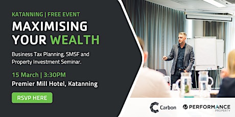 Katanning | Maximising Your Wealth: Tax Planning, SMSF and Property primary image