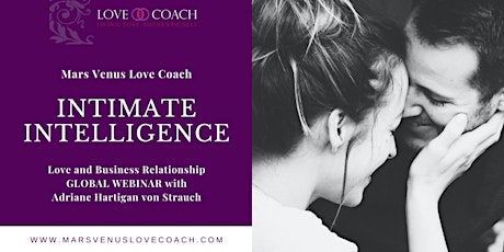 Image principale de INTIMATE INTELLIGENCE 2023 Love & Business Relationship MASTER CLASS Live