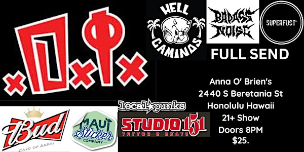DI live in Honolulu, with Hell Camino,Badass Noise, Superfuct and Full Send