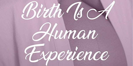Birth Is A Human Experience: A Conversation on Sex & Relationships primary image