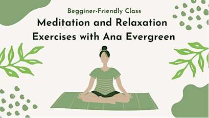 Meditation and Relaxation with Ana Evergreen