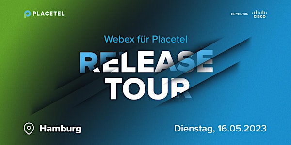 Webex für Placetel Release Tour - Hamburg