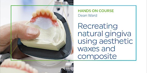 Recreating natural gingiva using aesthetic waxes and composite