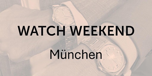 Hauptbild für Watch Weekend München