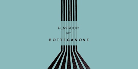 Hauptbild für PLAYROOM WITH BOTTEGANOVE