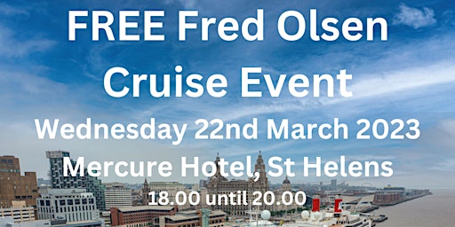 FREE Cruise Evening - New Brochure Launch for Fred Olsen Cruises