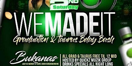 2nd Saturday Presents: The Official We Made It Graduation and Taurus Birthday Celebration primary image