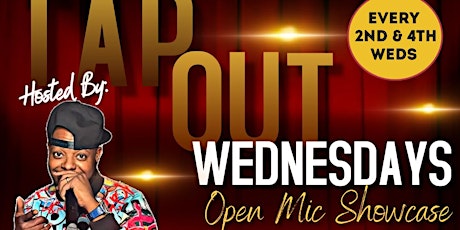 Tap Out Wednesday Open Mic Showcase