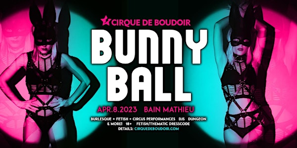 Cirque De Boudoir's BUNNY BALL 2023