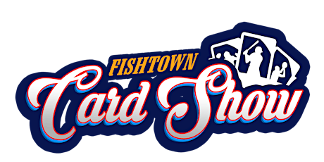 Fishtown Card Show -- April 27-28, 2024 (Philadelphia, PA)