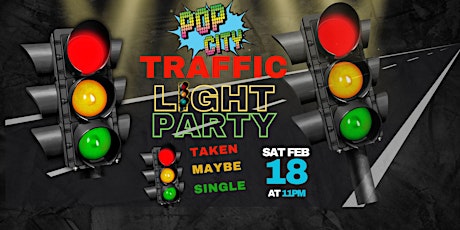 Image principale de Traffic Light Party @ Pop City