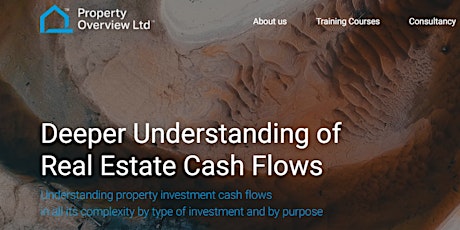 Deeper Understanding of Real Estate Cash Flows, 1 day course, Wed 29 Mar