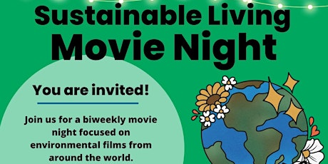 Sustainable Living- Movie Nights!