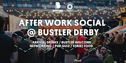 After Work Social @ Bustler Derby