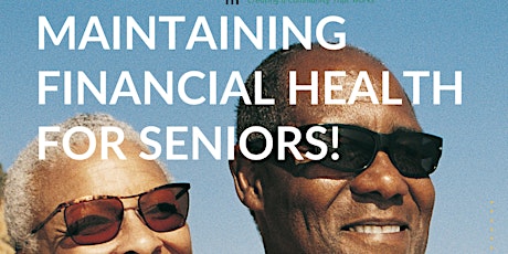 Maintaining Financial Health for Seniors!