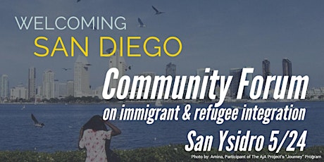Welcoming San Diego Community Forum - San Ysidro primary image