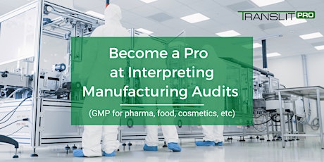 Imagem principal do evento Become a Pro at Interpreting Manufacturing Audits - Online Masterclass