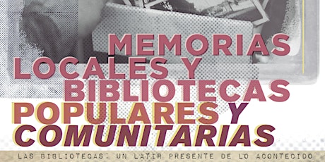 Imagen principal de Cátedra Abierta BAC. Memorias Locales y Bibliotecas Comunitarias y Populares