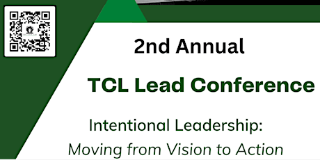 TCL Lead Conference 2023: Intentional Leadership