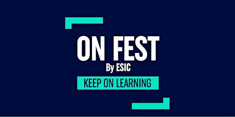 Imagen principal de ON FEST By ESIC  KEEP ON LEARNING