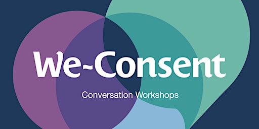 We-Consent Conversation Workshops