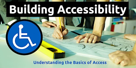 Building Accessibility: Understanding the Basics of Access, 23 May 2019 (Scoresby, VIC) primary image