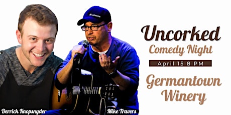 Uncorked Comedy Night at Germantown Winery!