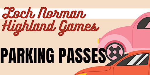 Loch Norman Highland Games Parking Passes primary image