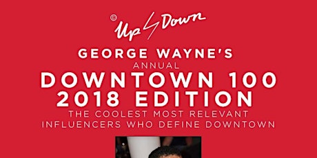 George Wayne 2018 Downtown 100 Party primary image