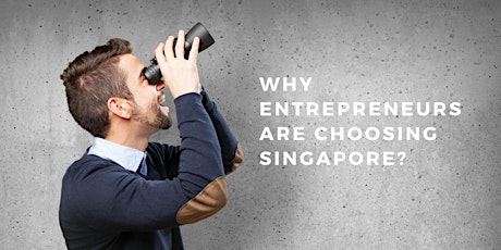 WHY ENTREPRENEURS ARE CHOOSING SINGAPORE? primary image