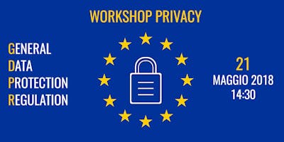 WORKSHOP PRIVACY GDPR WORKSHOP PRIVACY GDPR