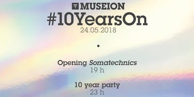 #10YearsOn - Opening & Party #10YearsOn - Opening & Party