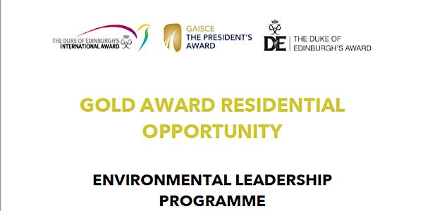 Gold Award Residential Opportunity - Environmental Leadership Programme