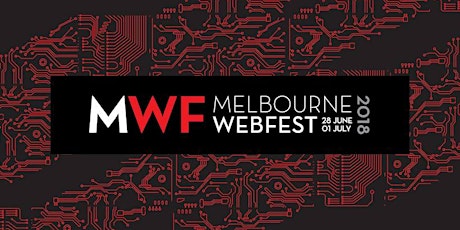 Melbourne WebFest 2018 primary image