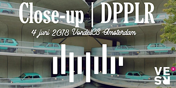 VERS Avond: Close-up | DPPLR