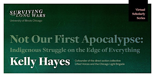 Kelly Hayes — Not Our First Apocalypse