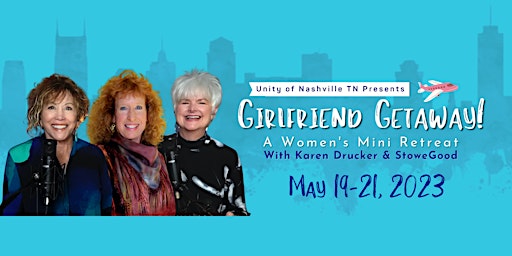 Girlfriend Getaway to Nashville with StoweGood and Karen Drucker!