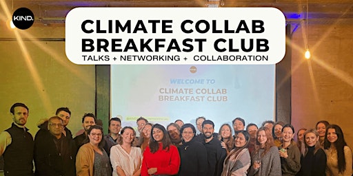 Climate Collab Breakfast Club - Talks, Networking and Breakfast.