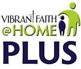 Vibrant Faith @ Home PLUS - Dallas primary image
