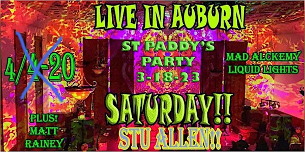 STU ALLEN & MARS HOTEL "3 Years Later"  St. Paddy's Day Party! Auburn CA
