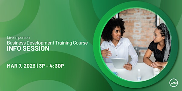 LACI's Business Development Training Course Info Session
