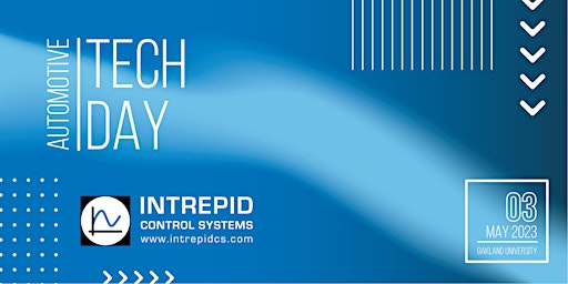 Automotive Tech Day 2023 by Intrepid Control Systems