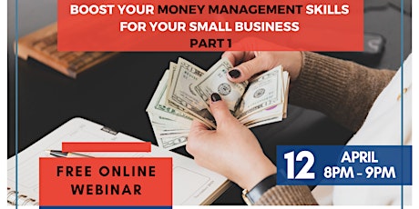 Imagem principal do evento Boost Your Money Management Skills for Your Small Business Part 1