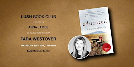Lush Book Club Presents: Anna James in Conversation with Tara Westover primary image