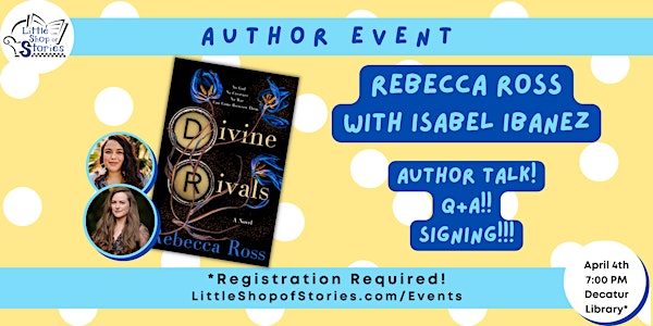 Rebecca Ross with Isabel Ibañez - Divine Rivals!