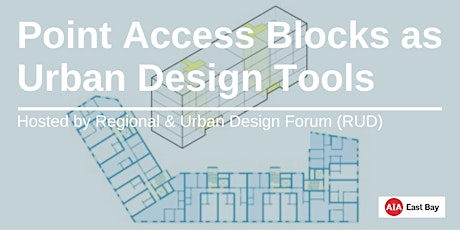 Point Access Blocks as Urban Design Tools